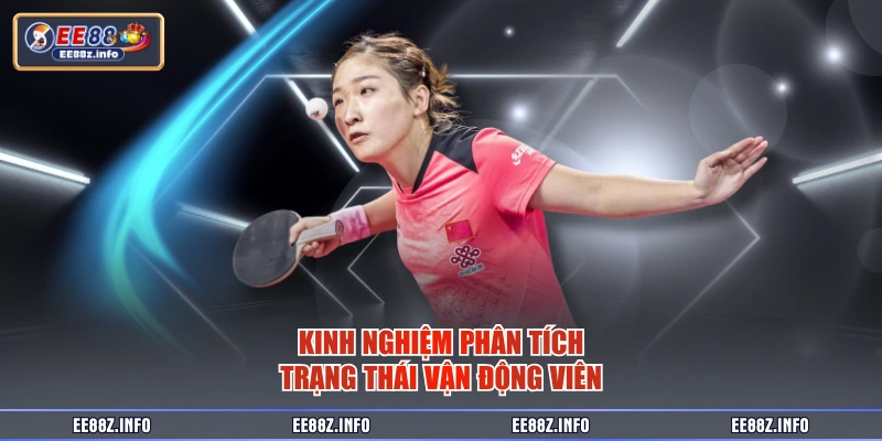 Kinh nghiệm phân tích trạng thái vận động viên