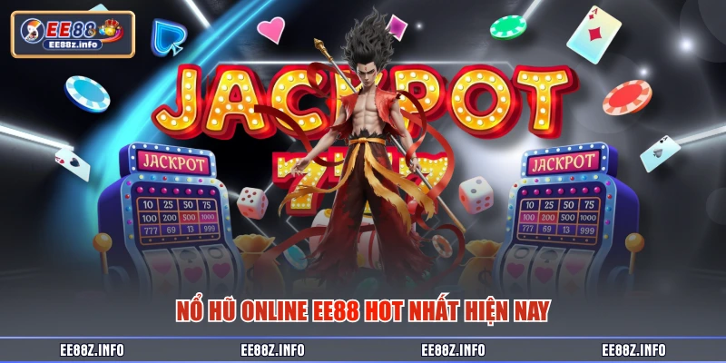 Nổ hũ online EE88 hot nhất hiện nay