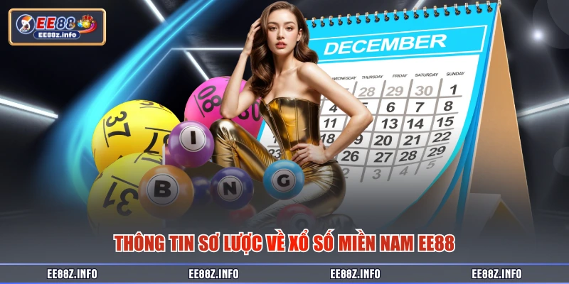 Thông tin sơ lược về xổ số miền nam EE88